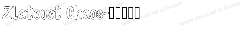 Zlatoust Chaos字体转换